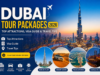 Dubai Tour Packages 2026 Burj Khalifa, Desert Safari & Luxury Dubai Travel Guide
