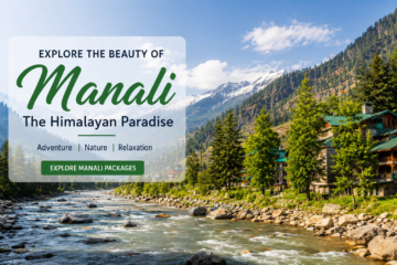 Manali Travel Trends 2026 Snow-Capped Mountains, Adventure Activities, Luxury Stays and Himalayan Tourism