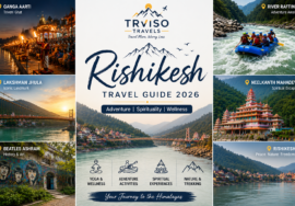 Rishikesh Travel Guide 2026 by Traviso Travels showcasing top attractions, adventure activities, spirituality, and nature experiences.