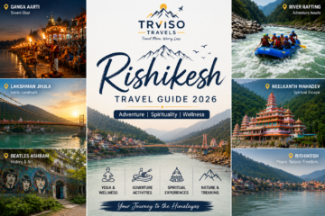 Rishikesh Travel Guide 2026 by Traviso Travels showcasing top attractions, adventure activities, spirituality, and nature experiences.