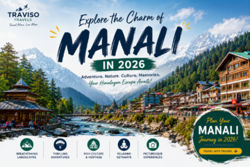 Manali Travel Guide 2026 – Scenic Himalayan views and adventure experiences